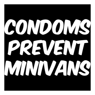 Condoms Prevent Minivans Decal (White)